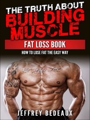 cover image of The Truth About Building Muscle